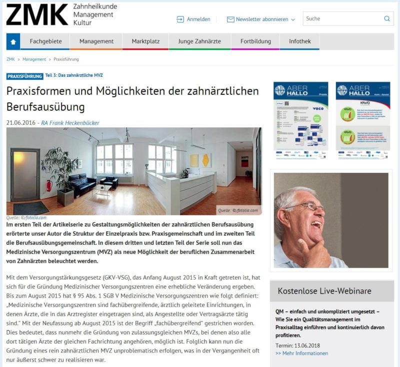 Im Artikel "Praxisformen und Möglichkeiten der zahnärztlichen Berufsausübung" erläutert RA Frank Heckenbücker rechtliche Rahmenbedingungen für das Zahnarzt MVZ